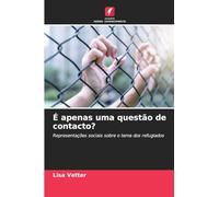 É apenas uma questão de contacto?: Representações sociais sobre o tema dos refugiados
