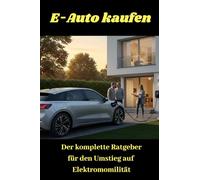 E-Auto kaufen: Der komplette Ratgeber für den Umstieg auf Elektromobilität