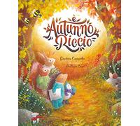 È autunno, Riccio. Ediz. illustrata (Narrativa)