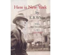 E.B. White Here Is New York (Tapa blanda) (Importación USA)