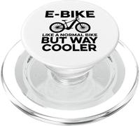 E-Bike Like A Normal Bike But Way Cooler E-Bike Mountain Bike PopSockets PopGrip para MagSafe