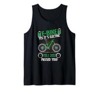 E-Bike Yes It's Electric I Just Passed You Biker Camiseta sin Mangas