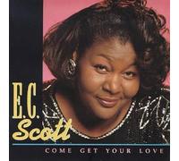 E. C. Scott - Como Get Your Love