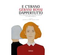 E c'erano gerani rossi dappertutto. Voci femminili della diaspora italiana in Nord America