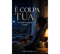 È COLPA TUA: Le madri contano i respiri