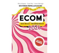 E-Commerce Business-Freundebuch 2026: Netzwerken, Treffen, Austauschen | Das analoge Networking-Tool für Profis & Entscheider