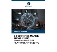 E-Commerce-Markt: Theorie Und Anwendung Der Plattformnutzung