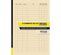 E-Commerce Seller Timesheet Log Book: Record, Track and Monitor Your Working Hours | Medium