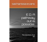 E D. A pathway out is possible.: The intentions of an ED.