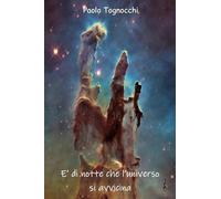 É di notte che l'universo si avvicina