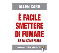 È facile smettere di fumare se sai come farlo