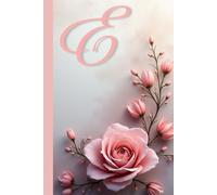 “E” Floral Notebook: Elegant Personalized Journal for Women and Girls | Beautiful Flower Design, Lined Pages.: Aesthetic monogrammed notebook with a ... gifting. Perfect for holidays, and everyday.