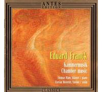 E. Franck/Felix Mendelssohn-Bartholdy - Chamber Music