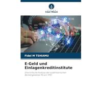 E-Geld und Einlagenkreditinstitute: Eine kritische Analyse des südafrikanischen Bankengesetzes 94 von 1990
