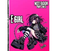 E-Girl Notebook: Pink Lines for Girls Anime Manga Aesthetic Composition Book College Ruled for Teens Tweens Pink Lined Pages Girl's Journal for Writing Notes Journaling Supplies Just for a Girl