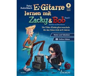 E-Gitarre lernen mit Zacky & Bob - Band 1: Die Video-Kindergitarrenschule für den Unterricht ab 8 Jahren. E-guitar. Méthode.