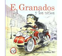 E. Granados y los niños (Libro + CD) (Los grandes compositores y los niños)