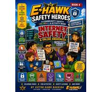 E-Hawk Safety Heroes: Internet Safety & Online Awareness Coloring Book: A Community Safety Coloring & Activity Book for Kids Ages 4-10