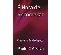 É Hora de Recomeçar: Cheguei no fundo do poço (COMO ME REIVINTEI APOS OS 45 ANOS)