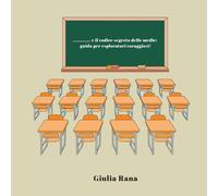 ............. e il codice segreto delle medie: guida per esploratori coraggiosi.