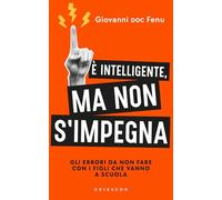 È intelligente, ma non si impegna. Gli errori da non fare con i figli che vanno a scuola (Straordinariamente)
