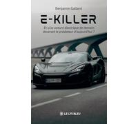 E-Killer: Et si la voiture électrique de demain devenait le prédateur d'aujourd'hui ?