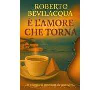 È L’AMORE CHE TORNA