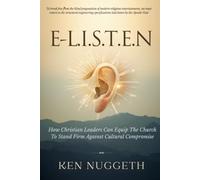 E-L.I.S.T.E.N: How Christian Leaders Can Equip the Church to Stand Firm Against Cultural Compromise