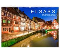 E L S A S S Impressionen (Wandkalender 2026 DIN A2 quer), CALVENDO Monatskalender: Das Elsass in 13 faszinierenden Aufnahmen