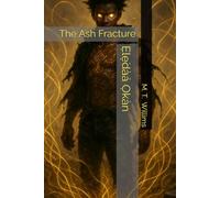 Ẹlẹ́dàá Ọkàn: The Ash Fracture: 1 (Eledaa Okan)