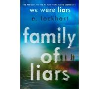 E. Lockhart Family of Liars (Tapa dura) We Were Liars