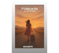 E Luísa Se Foi.: Será que Ela Volta?