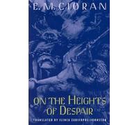 E. M. Cioran Ilinca Zarifopol-johns On the Heights of Despair (Tapa blanda)