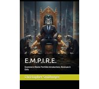 E.M.P.I.R.E.: Ecommerce Master Portfolio Introductions, Revenues & Exits (Wolf Market Training Series)