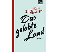 E.M. Remarque Das gelobte Land: Roman (Tapa blanda)