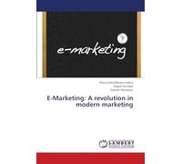 E-Marketing: A revolution in modern marketing