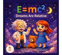 e=mc2: dreams are relative (The Curious Minds Club)