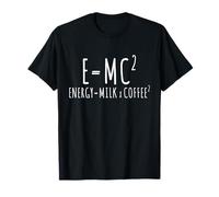 E=MC2 Física Diciendo Nerd Pun Energía a Través del Café Camiseta