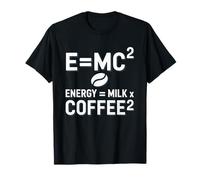 E=MC2 Física Diciendo Nerd Pun Energía a Través del Café Camiseta
