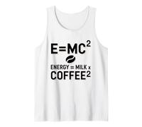 E=MC2 Física Diciendo Nerd Pun Energía a Través del Café Camiseta sin Mangas