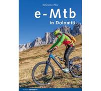 E-MTB in Dolomiti. 31 grandiosi itinerari. Per tutti i livelli (Vol. 1) (Mountain geographic)