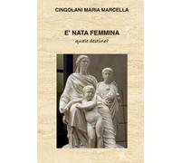 È Nata Femmina (La community di ilmiolibro.it)