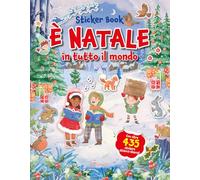 È Natale in tutto il mondo. Sticker book. Ediz. a colori (Natale con noi)