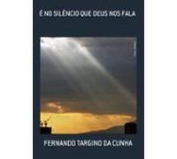 É No Silêncio Que Deus Nos Fala (ebook)