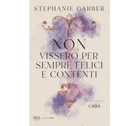 E non vissero per sempre felici e contenti (BUR Argentovivo)