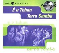E O TCHAN/TERRA SAMBA-MELHOR DE 2