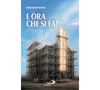 E ora che si fa? (Parole per lo spirito)