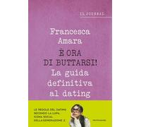 È ora di buttarsi! La guida definitiva al dating. Il journal