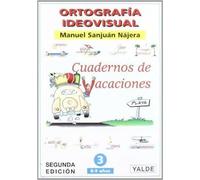 E.P.-C.Vacaciones 3 (8-9 Años). Ortografia Ideovisual (2ｦe)