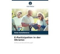 E-Partizipation in der Ukraine:: Einfluss und Herausforderungen